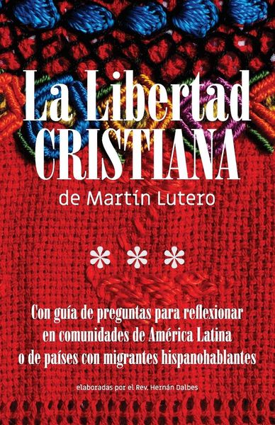 Produktbild: La Libertad Cristiana de Mart&iacute;n Lutero