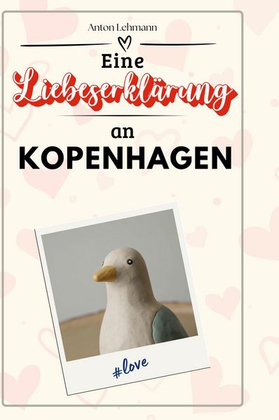 Produktbild: Eine Liebeserkl&auml;rung an Kopenhagen