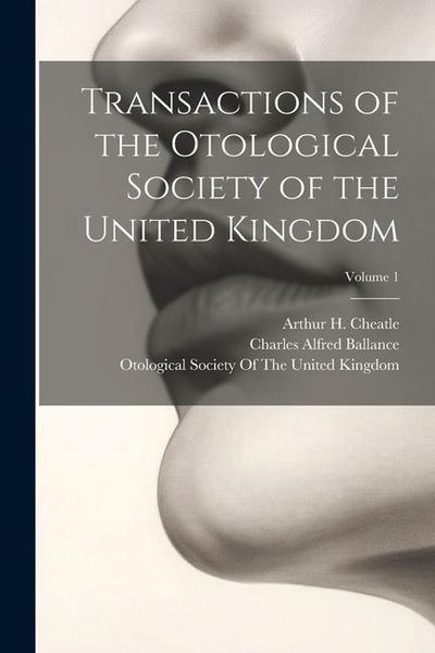 Produktbild: Transactions of the Otological Society of the United Kingdom; Volume 1