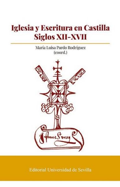 Produktbild: Iglesia y escritura en Castilla, siglos XII-XVII