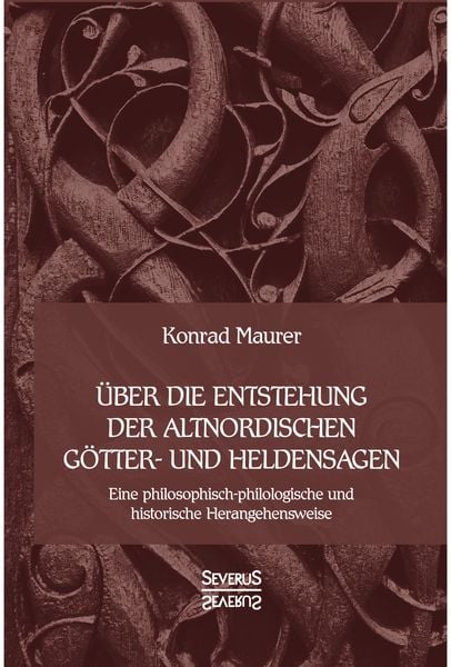 Produktbild: &Uuml;ber die&nbsp;Entstehung altnordischer&nbsp;G&ouml;tter-&nbsp;und&nbsp;Heldensagen