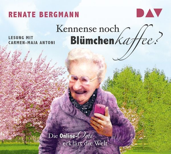 Produktbild: Kennense noch Bl&uuml;mchenkaffee? Die Online-Omi erkl&auml;rt die Welt