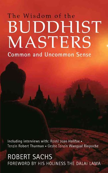 Produktbild: Wisdom of the Buddhist Masters: Common and Uncommon Sense
