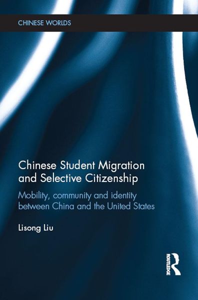 Produktbild: Chinese Student Migration and Selective Citizenship