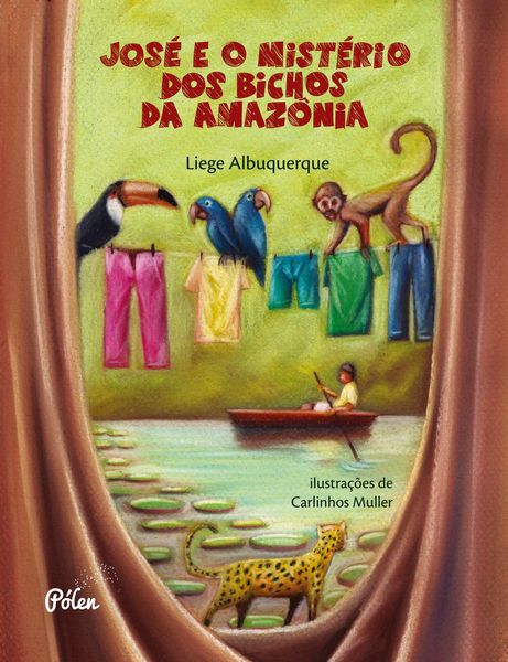 Produktbild: Jos&eacute; e o mist&eacute;rio dos bichos da Amaz&ocirc;nia