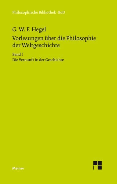 Produktbild: Vorlesungen &uuml;ber die Philosophie der Weltgeschichte. Band I