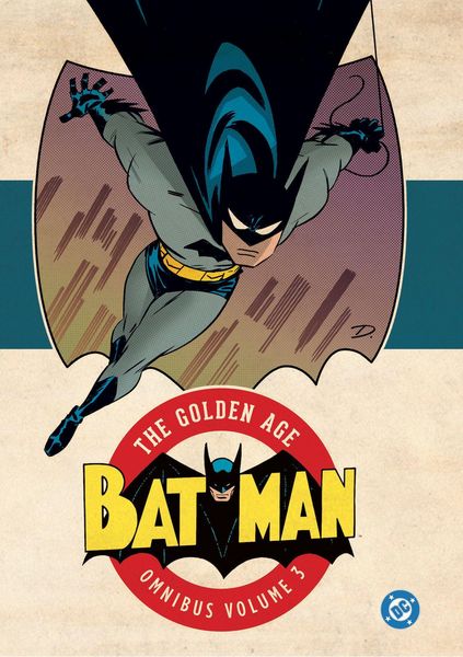 Produktbild: Batman: The Golden Age Omnibus Vol. 3
