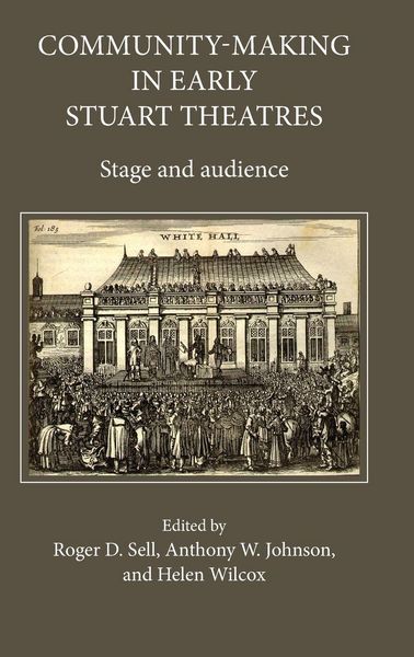 Produktbild: Community-Making in Early Stuart Theatres