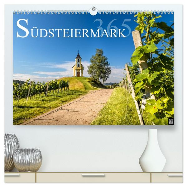 Produktbild: S&uuml;dsteiermark365 (hochwertiger Premium Wandkalender 2026 DIN A2 quer), Kunstdruck in Hochglanz