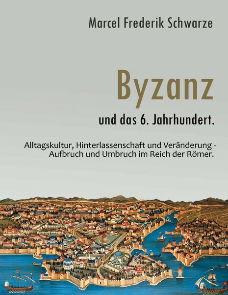 Produktbild: Byzanz und das 6. Jahrhundert.