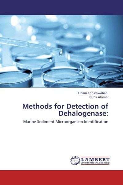 Produktbild: Khosrowabadi, E: Methods for Detection of Dehalogenase: