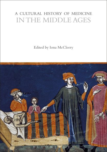 Produktbild: A Cultural History of Medicine in the Middle Ages