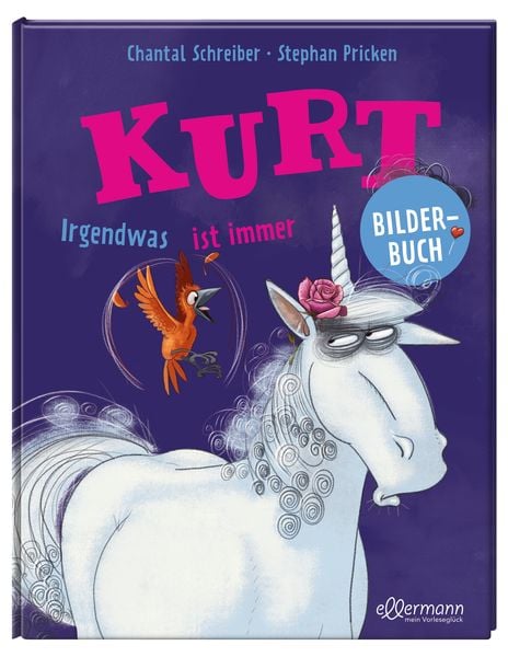 Produktbild: Kurt, Einhorn wider Willen. Irgendwas ist immer