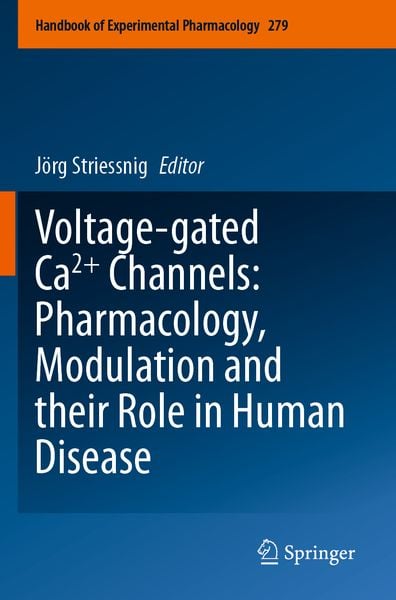 Produktbild: Voltage-gated Ca2+ Channels: Pharmacology, Modulation and their Role in Human Disease