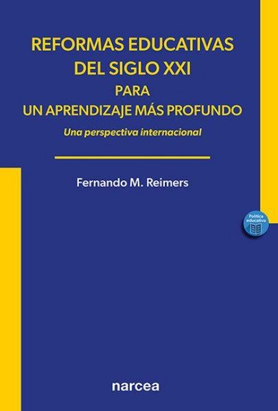 Produktbild: Reformas educativas del siglo XXI para un aprendizaje m&aacute;s profundo : una perspectiva internacional
