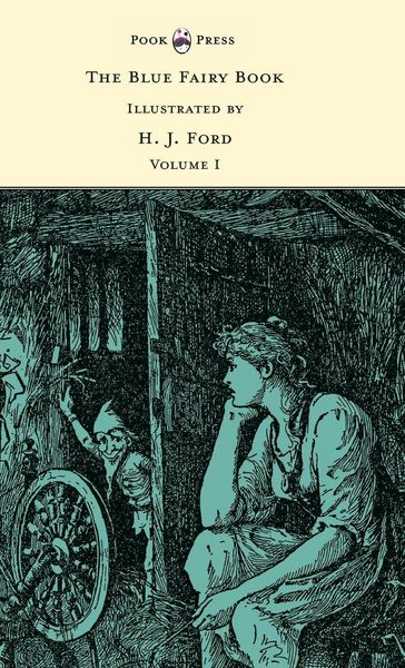 Produktbild: The Blue Fairy Book - Illustrated by H. J. Ford - Volume I