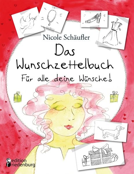 Produktbild: Das Wunschzettelbuch - F&uuml;r alle deine W&uuml;nsche!