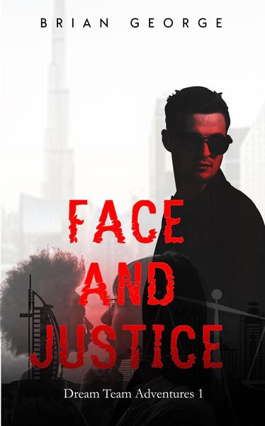 Produktbild: Face and Justice (Dream Team Adventures, #1)