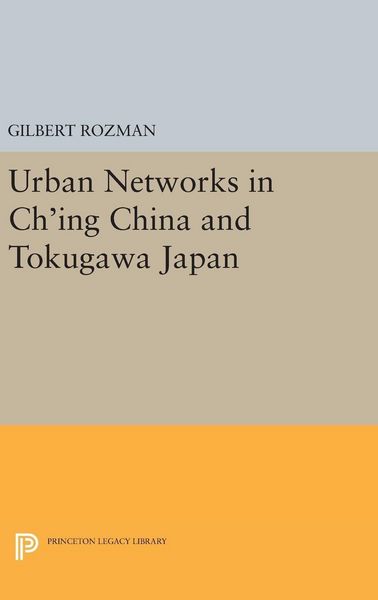 Produktbild: Urban Networks in Ch'ing China and Tokugawa Japan