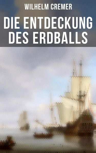 Produktbild: Die Entdeckung des Erdballs