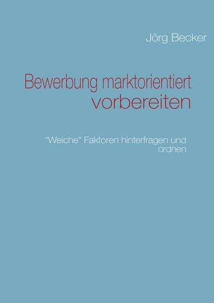 Produktbild: Bewerbung marktorientiert vorbereiten