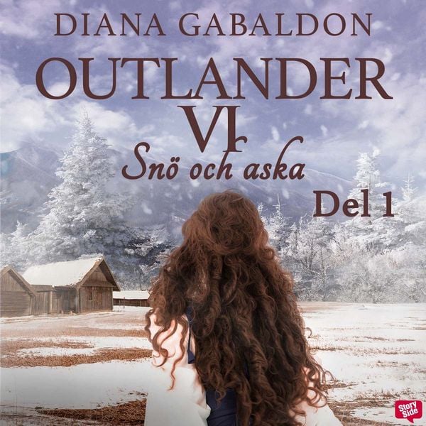 Snö och aska - Del 1 - Diana Gabaldon, Audio, 9789176130520