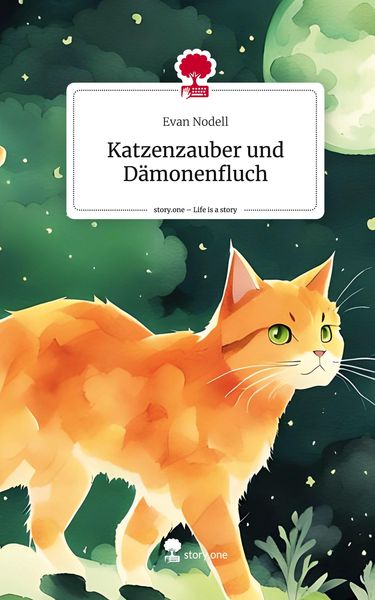 Produktbild: Katzenzauber und D&auml;monenfluch. Life is a Story - story.one