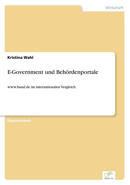 E-Government und Behördenportale, Taschenbuch von Kristina Wahl, GRIN, 9783838659824