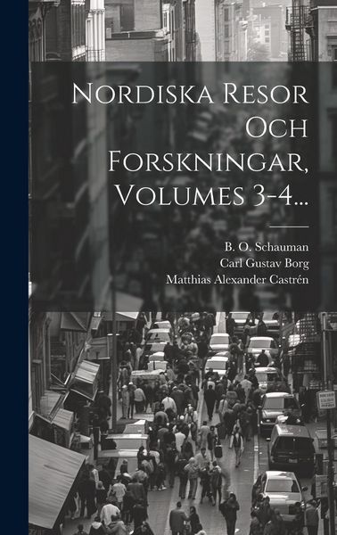 Produktbild: Nordiska Resor Och Forskningar, Volumes 3-4...