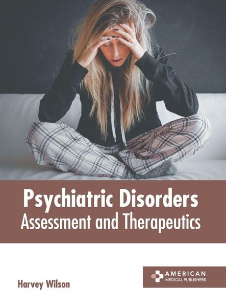Produktbild: Psychiatric Disorders: Assessment and Therapeutics