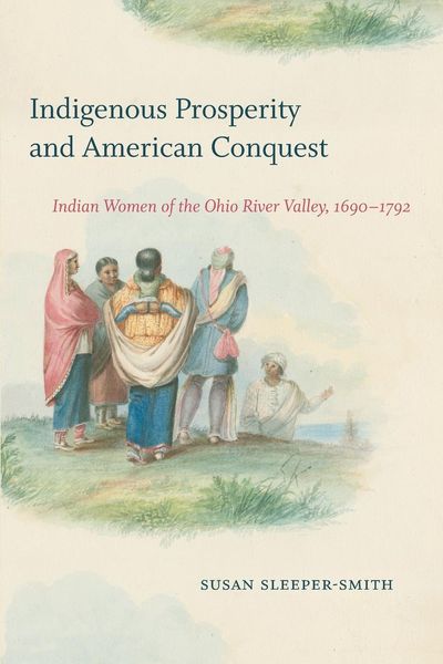 Produktbild: Indigenous Prosperity and American Conquest