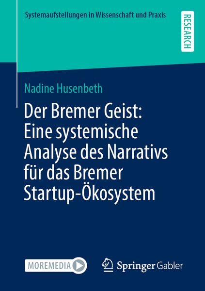 Produktbild: Der Bremer Geist: Eine systemische Analyse des Narrativs f&uuml;r das Bremer Startup-&Ouml;kosystem