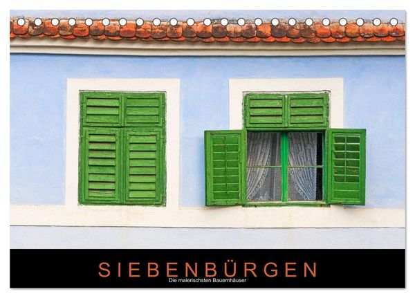 Siebenbürgen – Die malerischsten Bauernhäuser (Tischkalender 2024 DIN A5 quer), CALVENDO Monatskalender
