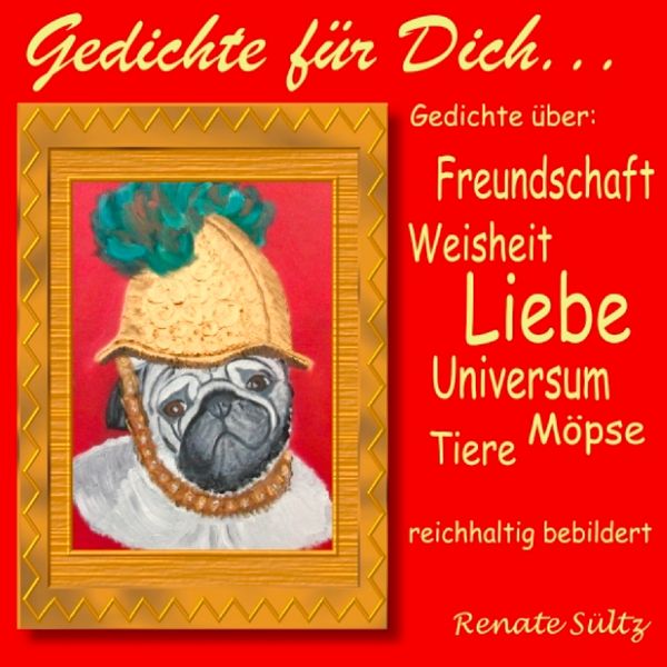 Gedichte für Dich, Taschenbuch von Renate Sültz, BoD – Books on Demand, 9783839142660