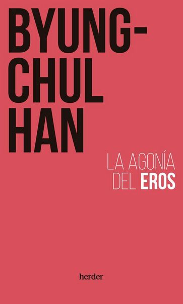 Produktbild: La agon&iacute;a del Eros