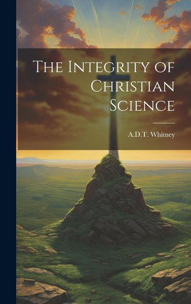 Produktbild: The Integrity of Christian Science