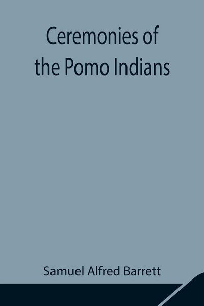 Produktbild: Ceremonies Of The Pomo Indians