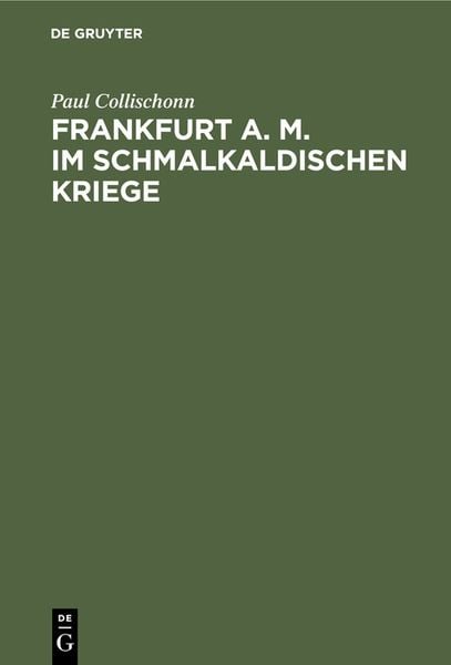 Produktbild: Frankfurt a. M. im Schmalkaldischen Kriege