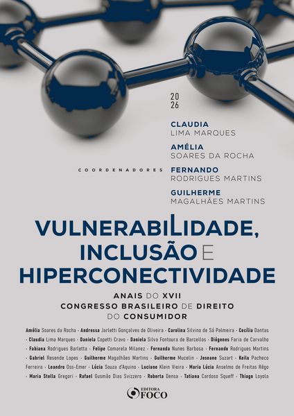 Produktbild: Vulnerabilidade, Inclus&atilde;o e Hiperconectividade - Anais do XVII Congresso Brasileiro de Direito do Consumidor - 1&ordf; Ed - 2026