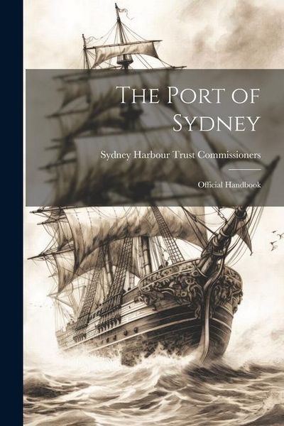 Produktbild: The Port of Sydney; Official Handbook