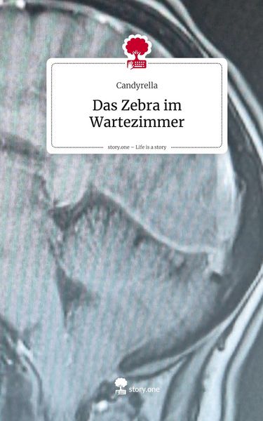 Produktbild: Das Zebra im Wartezimmer. Life is a Story - story.one