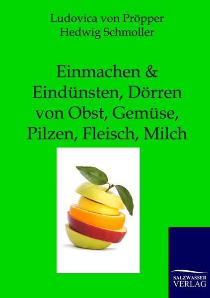 Produktbild: Einmachen und Eind&uuml;nsten, D&ouml;rren von Obst, Gem&uuml;se, Pilzen, Fleisch, Milch
