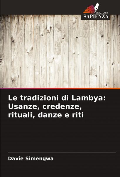 Produktbild: Le tradizioni di Lambya: Usanze, credenze, rituali, danze e riti