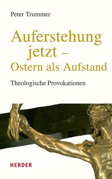 Produktbild: Auferstehung jetzt &ndash; Ostern als Aufstand