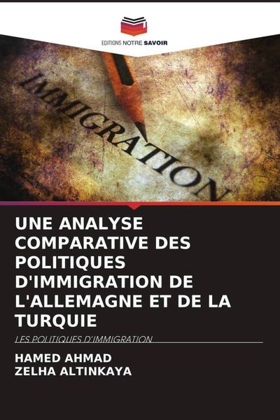 Produktbild: Une Analyse Comparative des Politiques D'immigration De L'allemagne Et De La Turquie