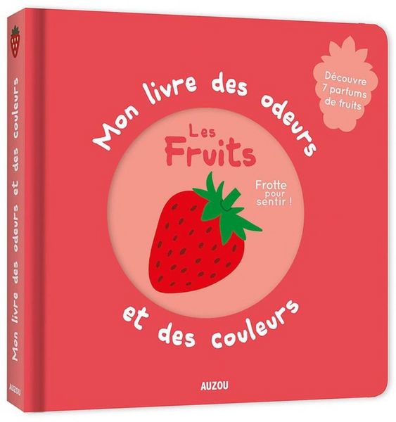 Produktbild: Mon livre des odeurs et des couleurs : les fruits