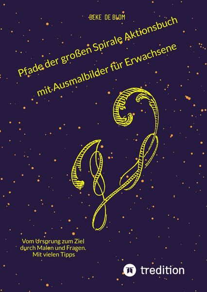 Produktbild: Pfade der gro&szlig;en Spirale Aktionsbuch mit Ausmalbilder f&uuml;r Erwachsene