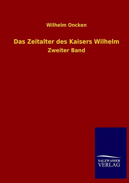 Produktbild: Das Zeitalter des Kaisers Wilhelm