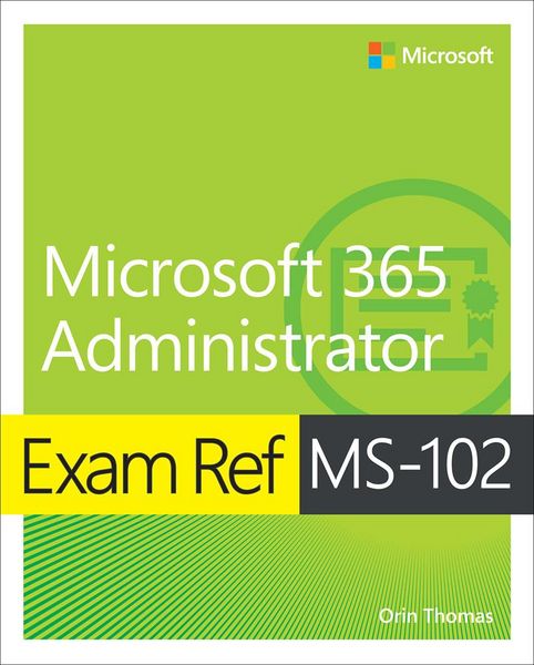 Produktbild: Exam Ref MS-102 Microsoft 365 Administrator