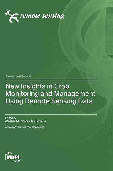 Produktbild: New Insights in Crop Monitoring and Management Using Remote Sensing Data